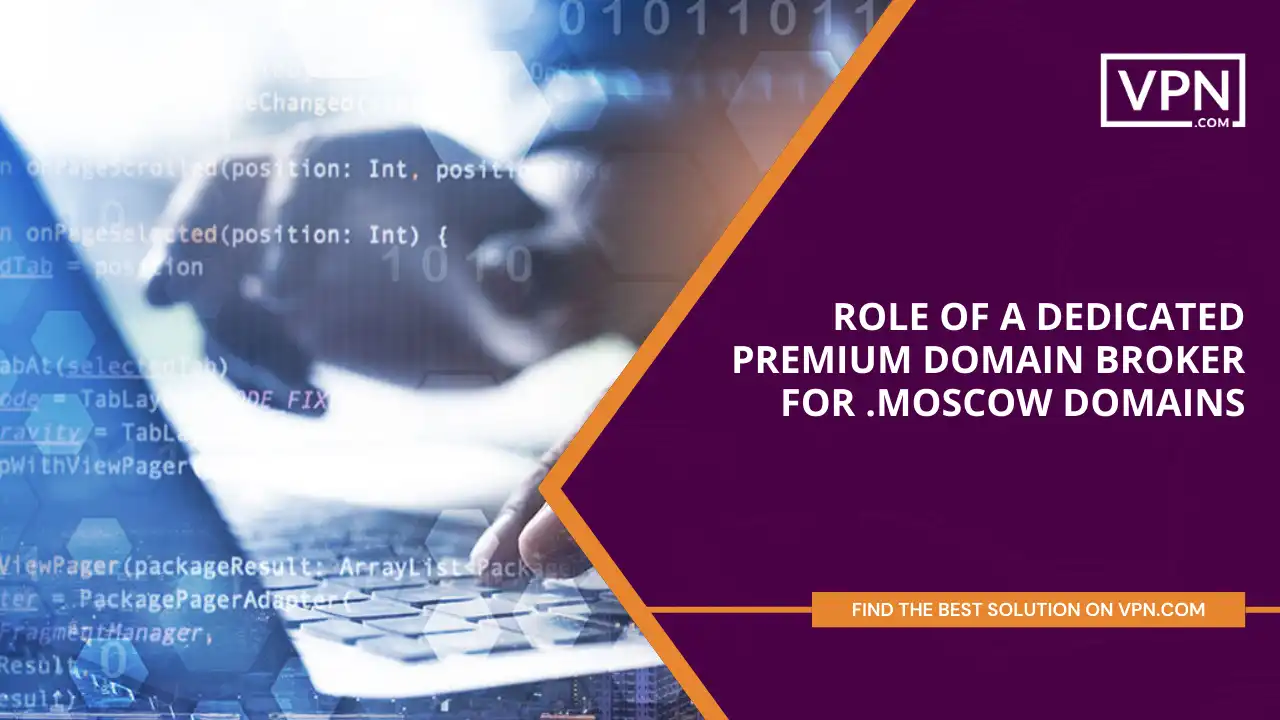 Role of Premium Domain Broker for .moscow Domains
