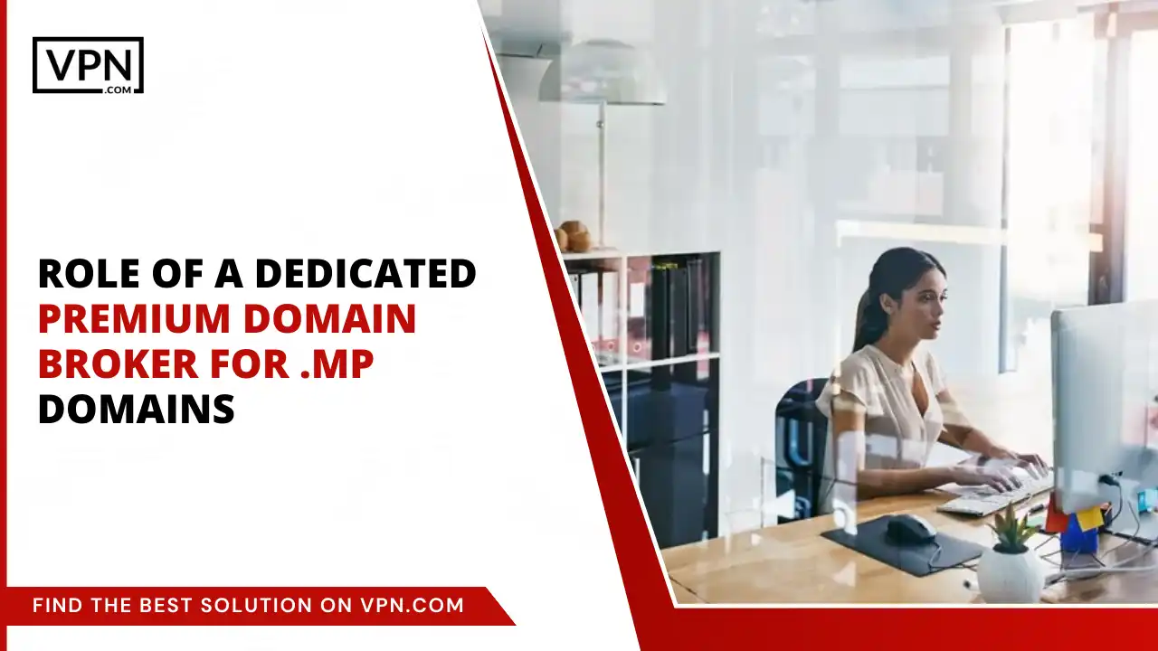 Role of Premium Domain Broker for .mp Domains