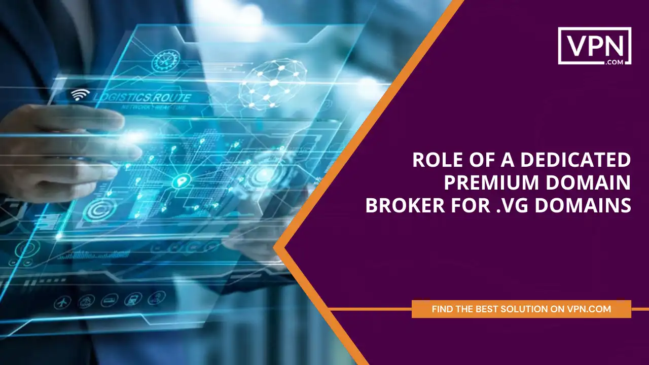 Role of Premium Domain Broker for .vg Domains