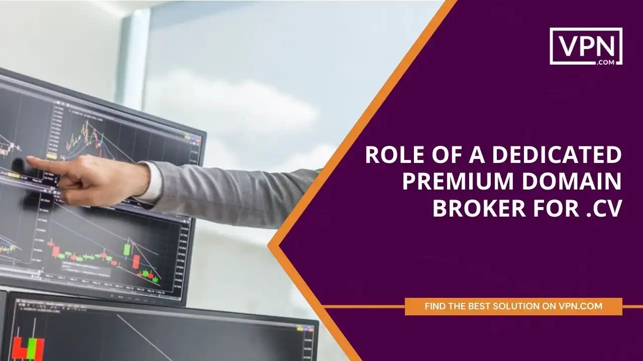 Role of a Dedicated Premium Domain Broker for .cv