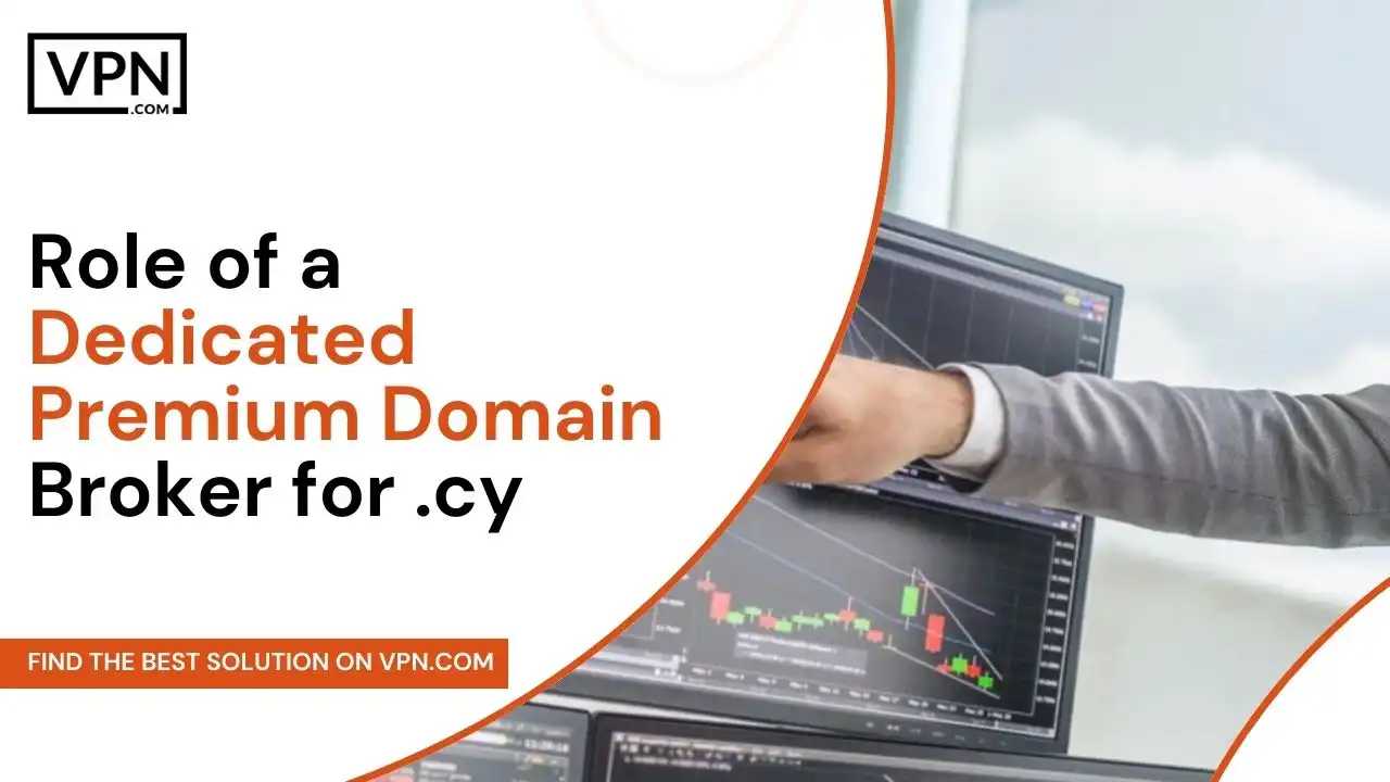 Role of a Dedicated Premium  .cy Domain Broker
