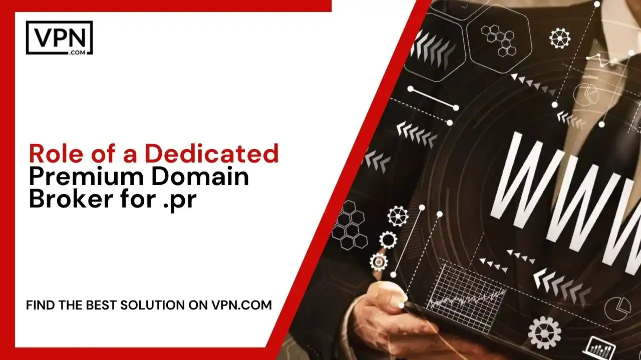 Role of a Dedicated Premium Domain Broker for .pr