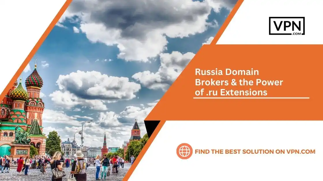 Russia Domain Brokers & the Power of .ru Extensions