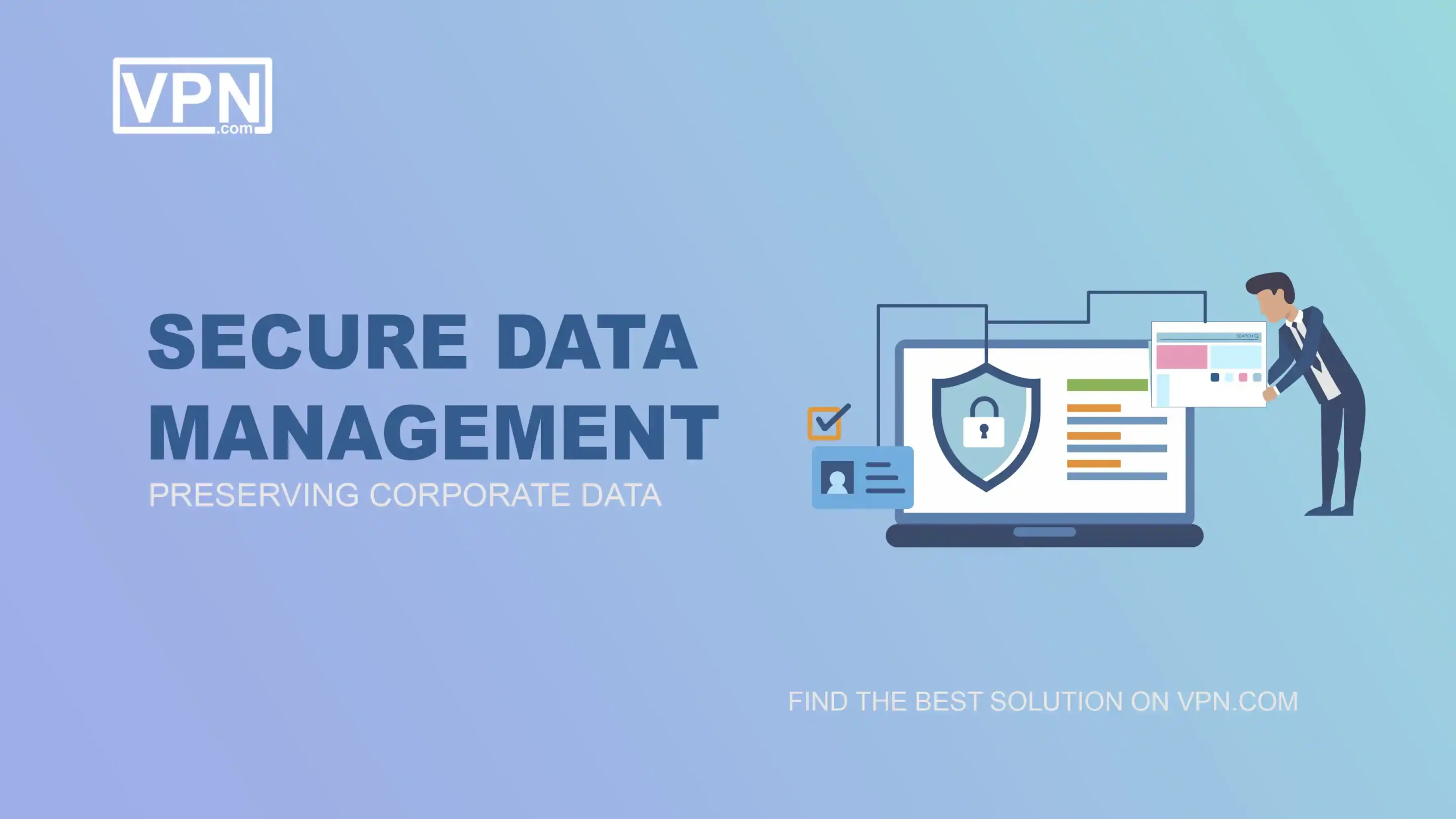 Secure Data Management Preserving Corporate Data