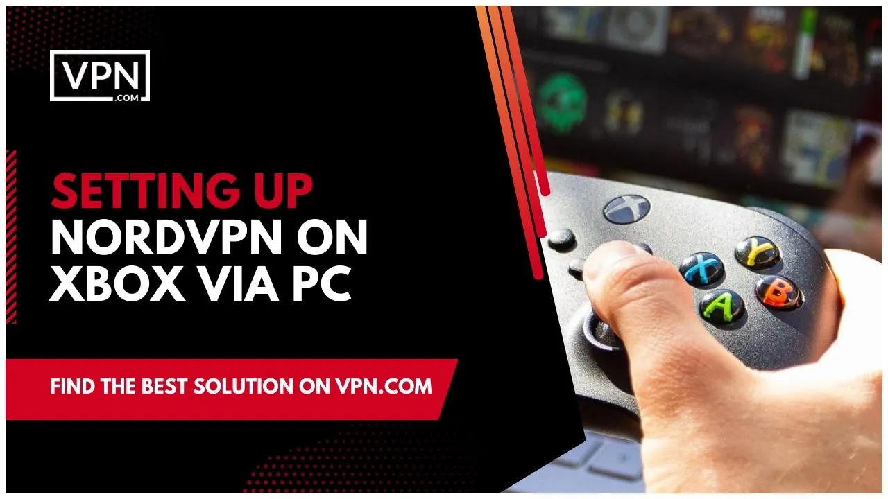 How to use NordVPN on Xbox. After the VPN software has been installed, you can connect to a server in the area of your choice.