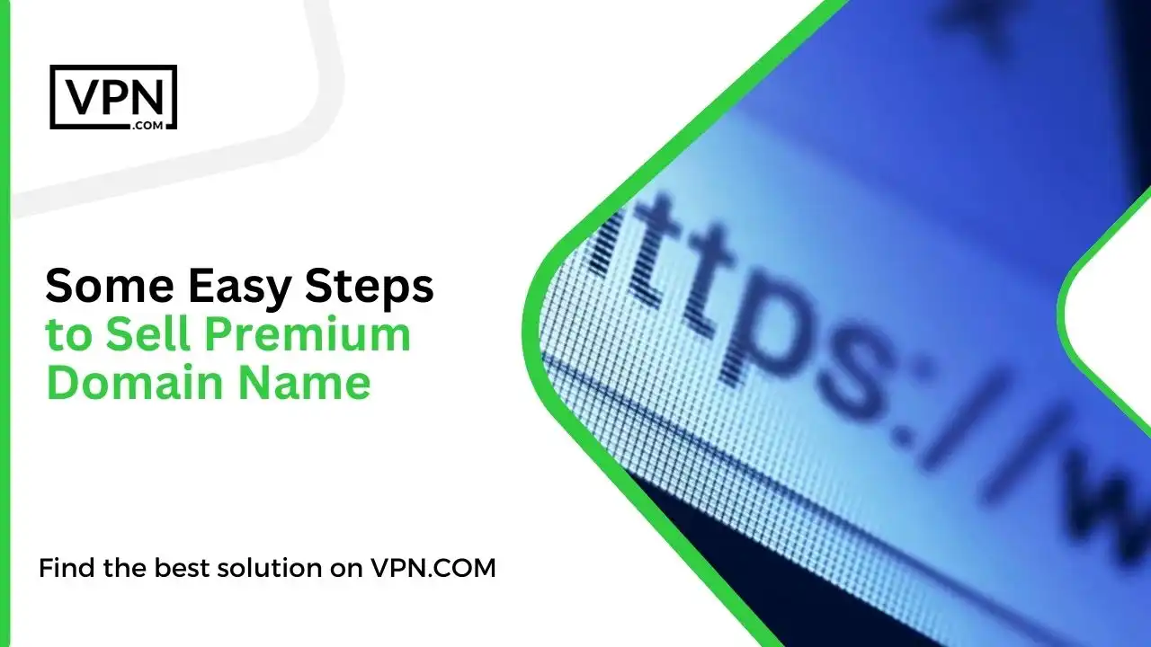 Some Easy Steps to Sell Premium Domain Name