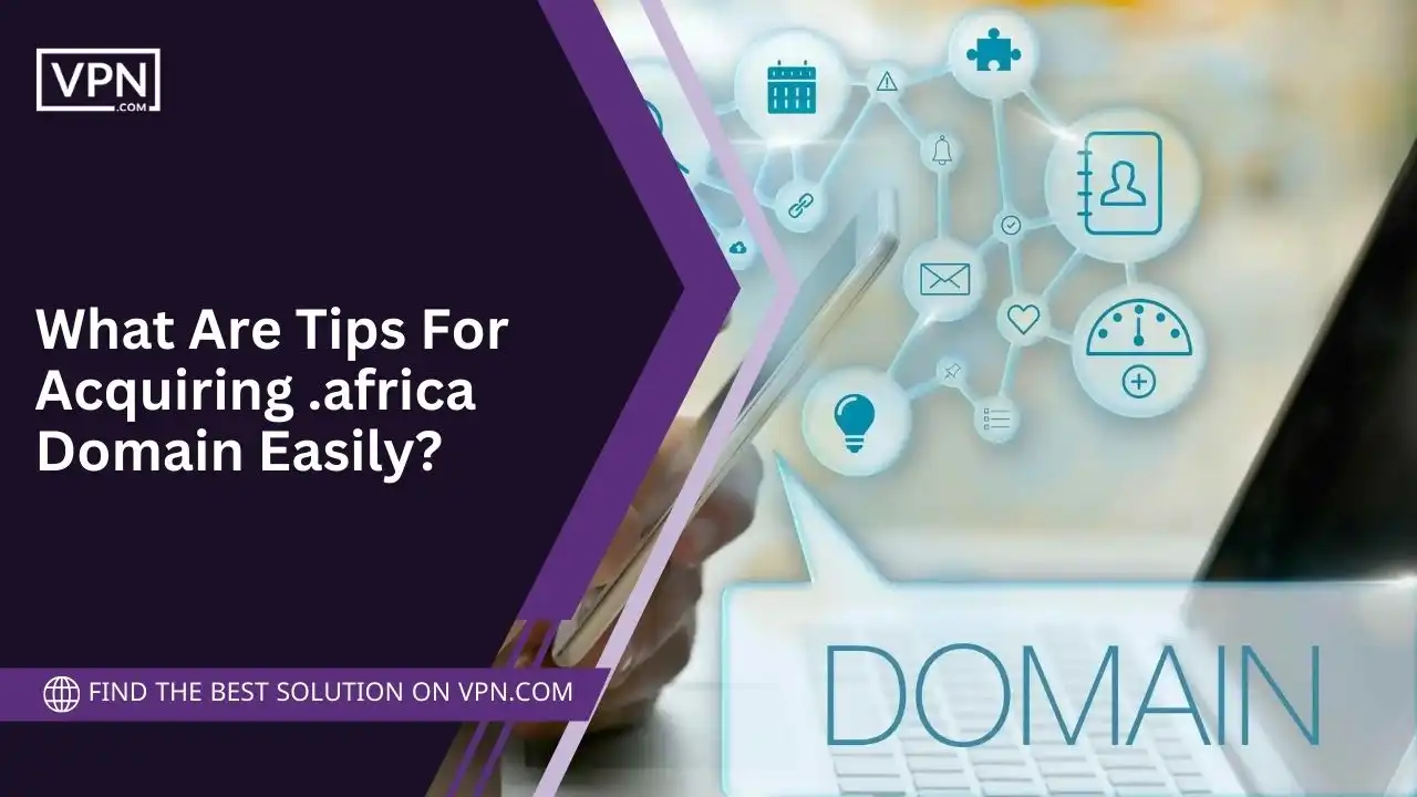 Tips For Acquiring .africa Domain Easily