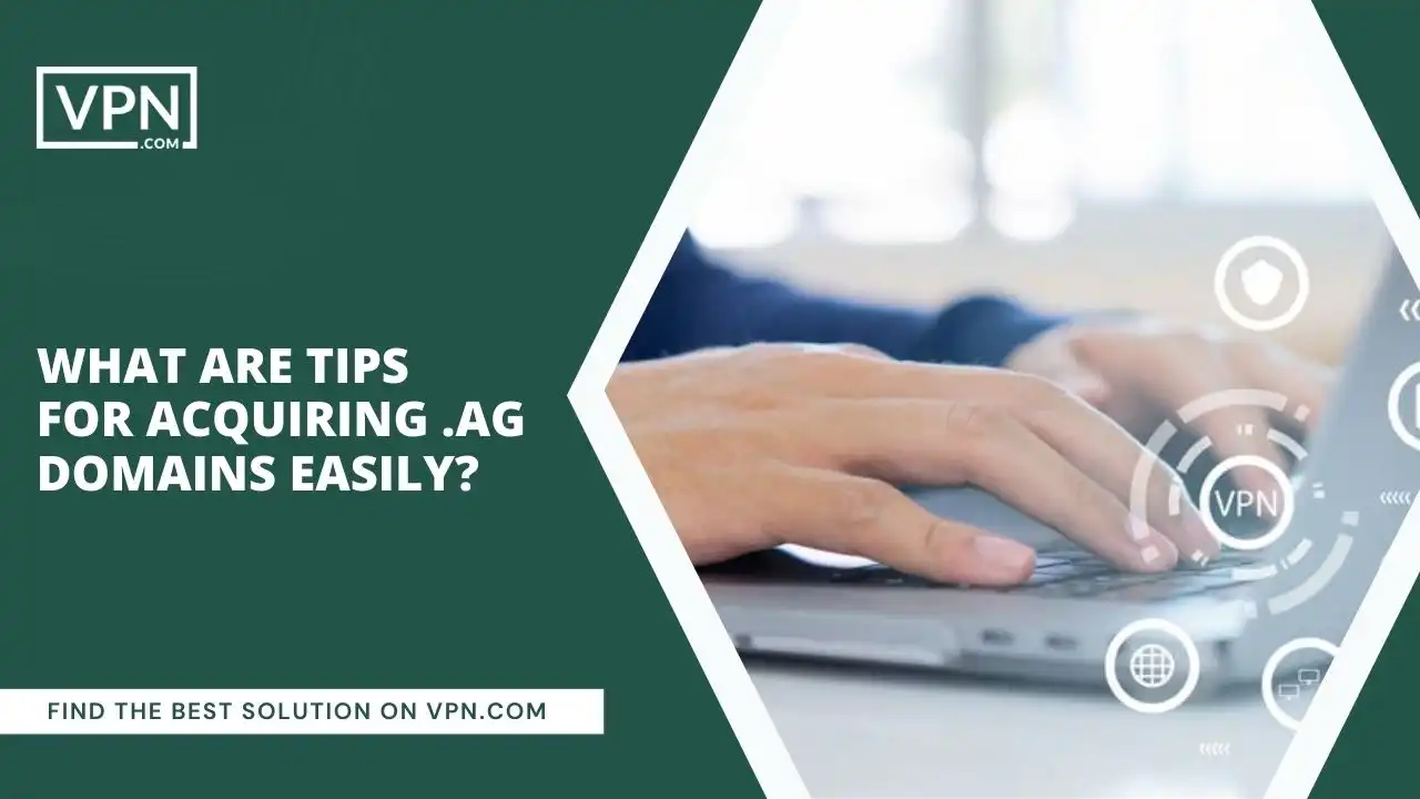 Tips For Acquiring .ag Domains Easily