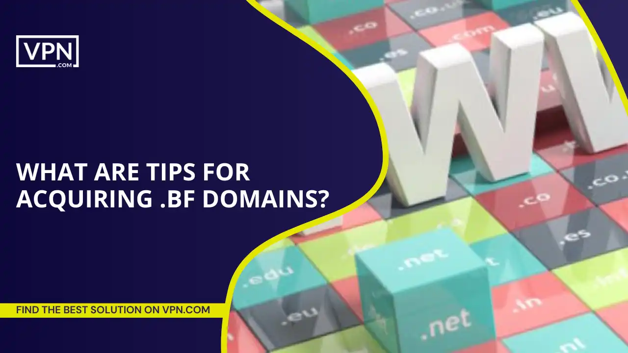 Tips For Acquiring .bf Domains