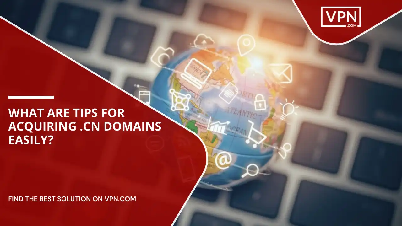 Tips For Acquiring .cn Domains