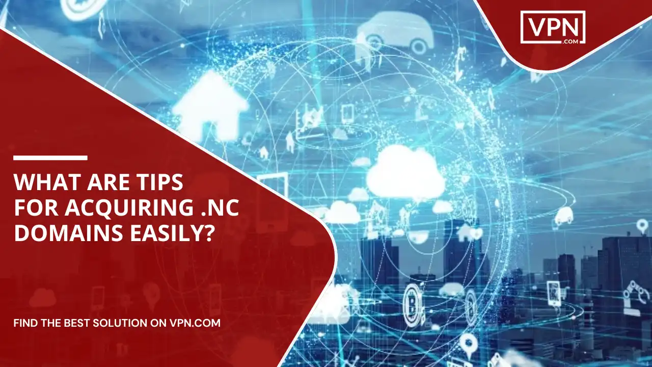 Tips For Acquiring .nc Domains