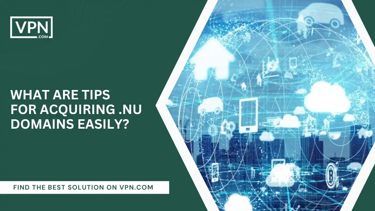 Tips For Acquiring .nu Domains