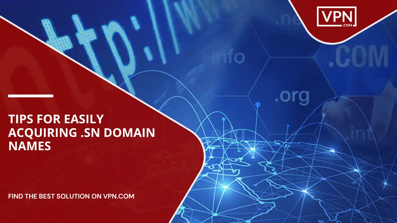 Tips For Acquiring .sn Domain Names
