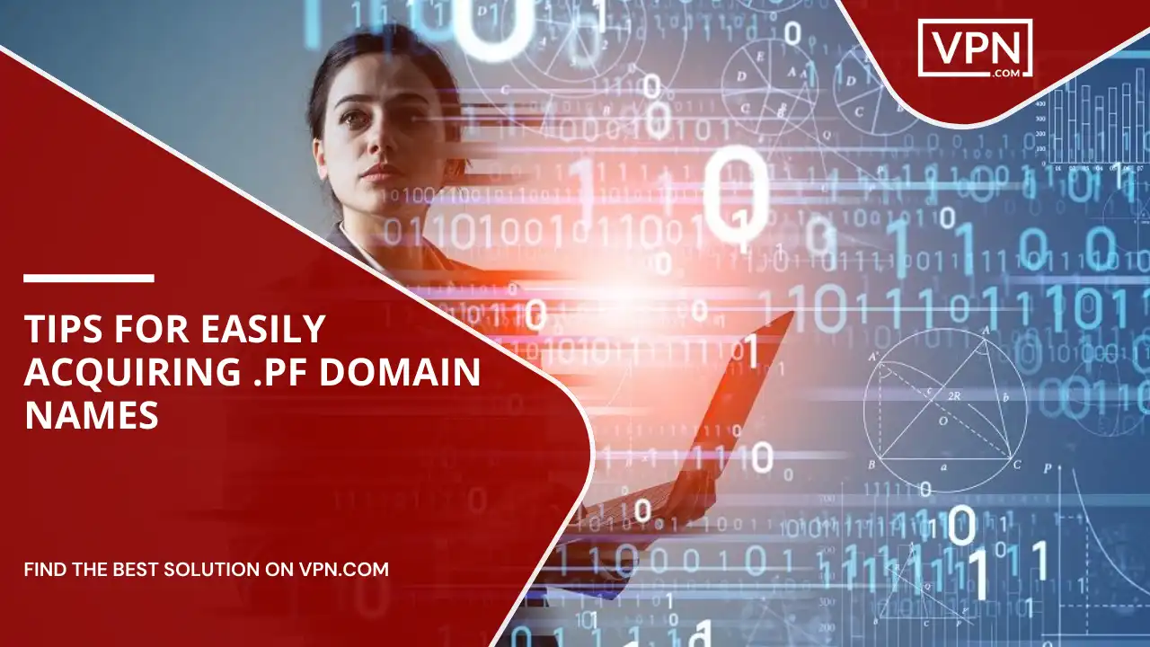 Tips For Easily Acquiring .pf Domain Names