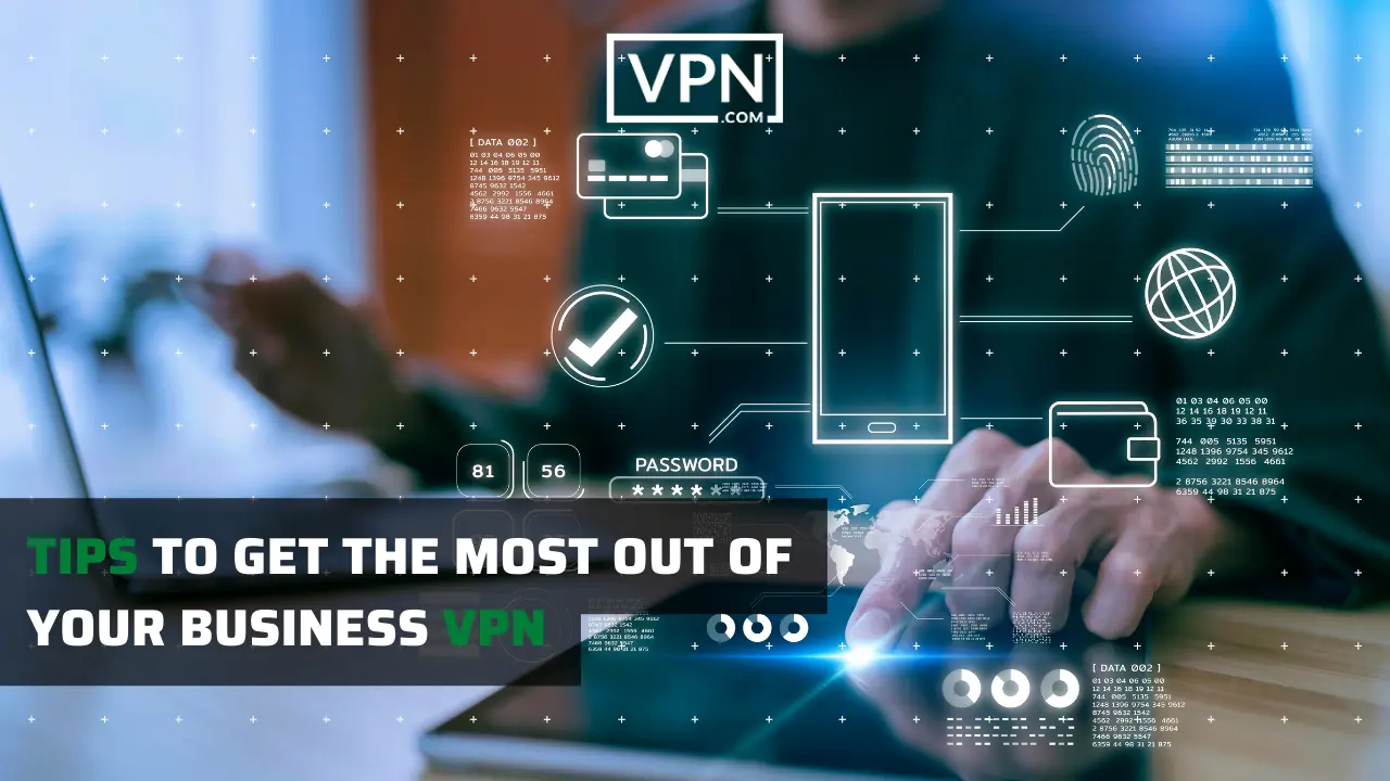 imagen es mostrar y contar consejos para sacar el máximo partido a su negocio VPN