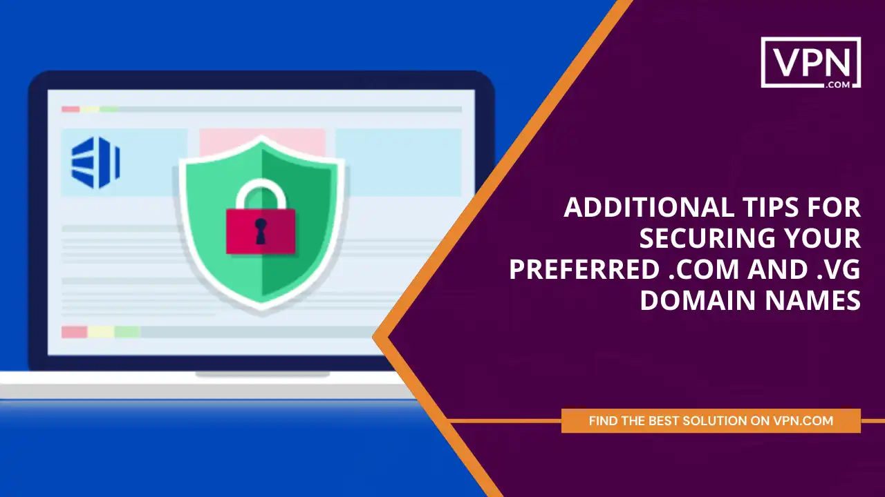 Tips for Securing Your .com and .vg Domain Names