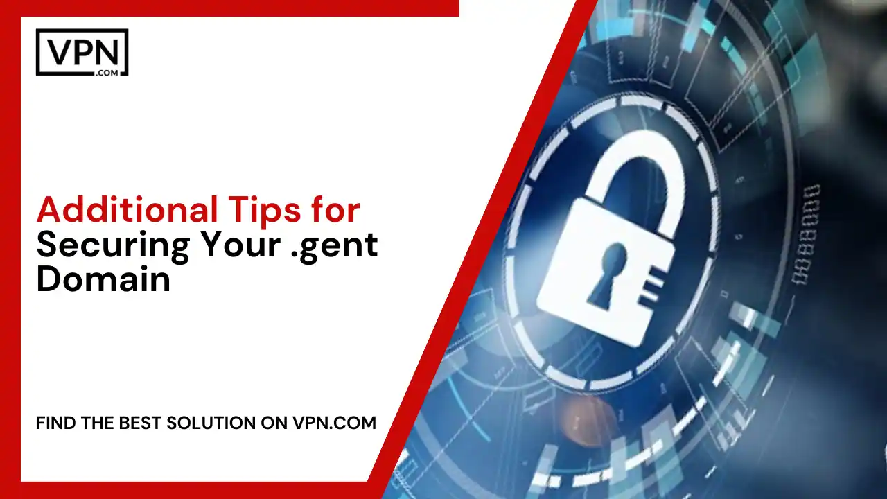 Tips for Securing Your .gent Domain