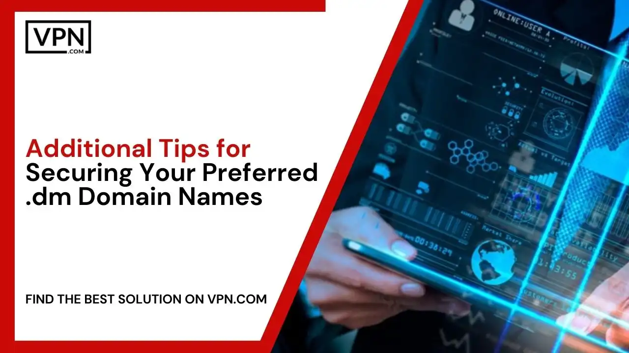 Tips for Securing Your Preferred .dm Domain Names