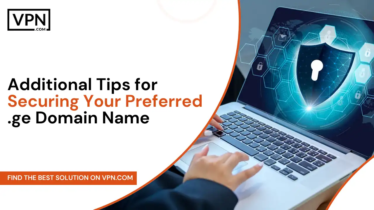Tips for Securing Your Preferred .ge Domain Name