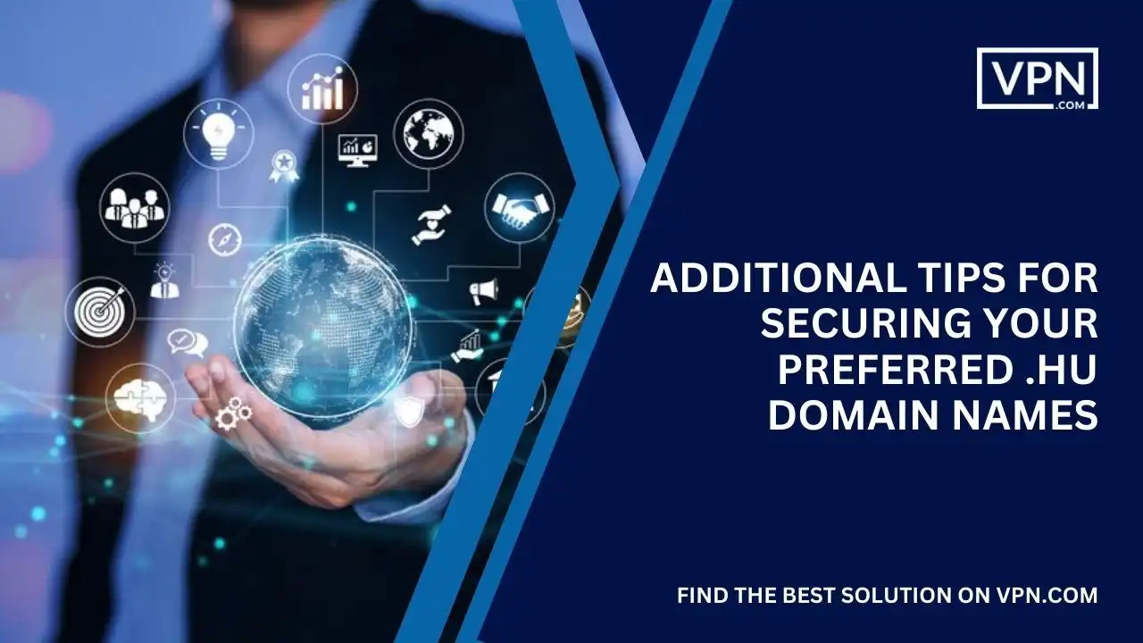 Tips for Securing Preferred .hu Domain Names