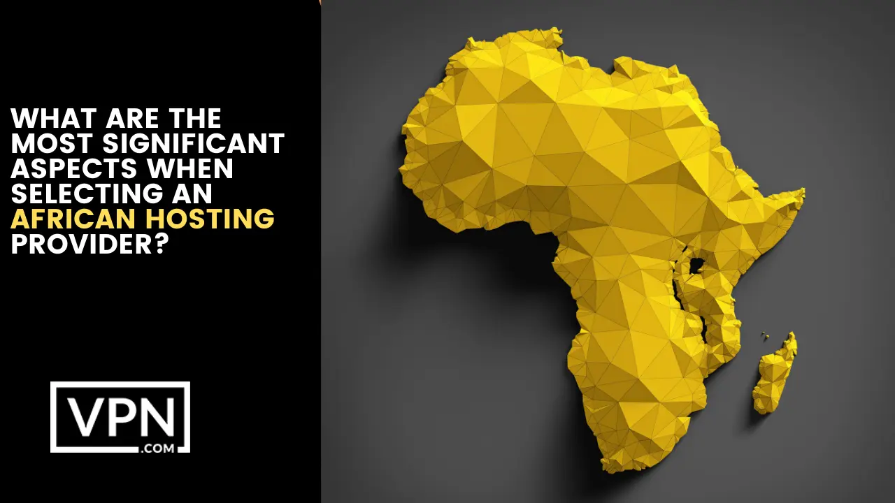 The text in the image shows, significance about top hosting provider in Africa
