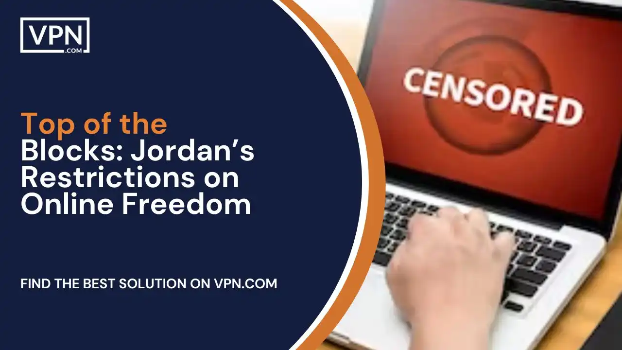 Top of the Blocks_ Jordan’s Restrictions on Online Freedom