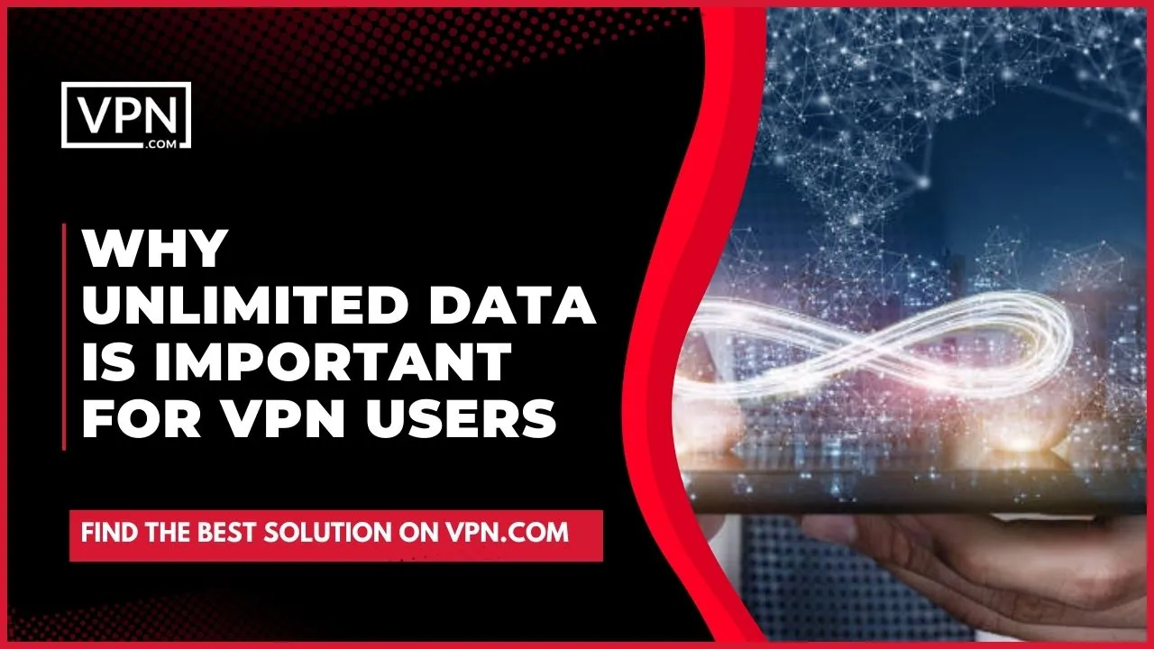 When choosing a VPN provider, it’s important to consider if they have data caps in place, as those without may provide a more reliable and consistent performance.