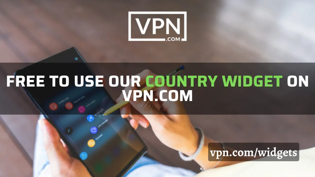 Le texte de l'image indique que l'utilisation du widget pays est gratuite sur VPN.com.
