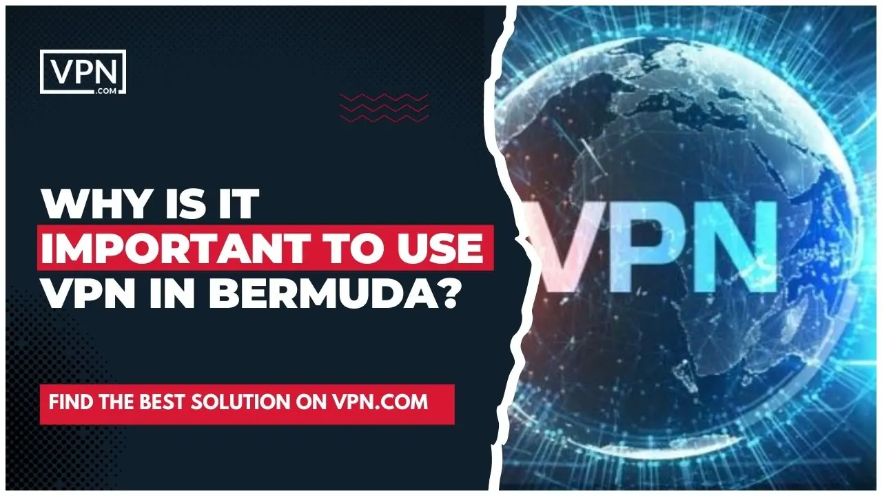 Em última análise, utilizando uma VPN nas Bermudas, porque proporciona segurança em linha, maior privacidade e a capacidade de contornar facilmente as leis de censura da Internet. 