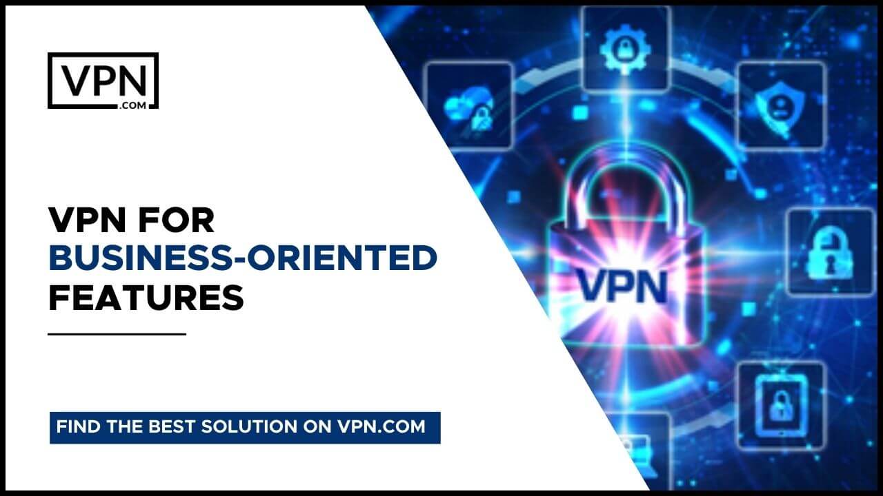 VPN para características orientadas para os negócios