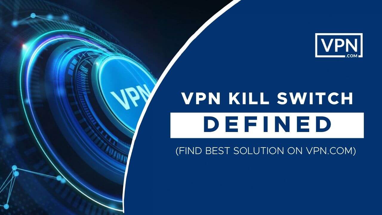 Definición del interruptor de corte de VPN