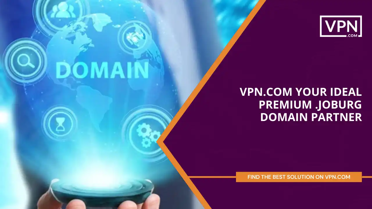 VPN.com - Premium .joburg Domain Partner