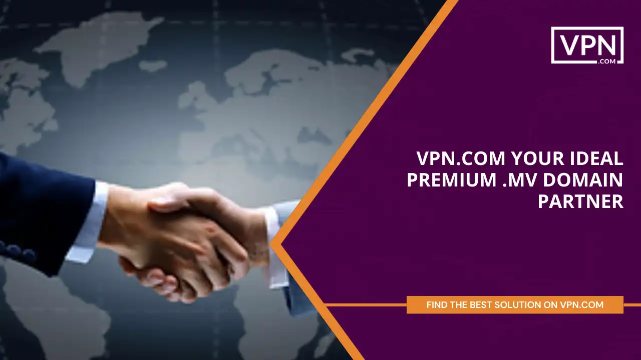 VPN.com - Your Ideal Premium .mv Domain Partner