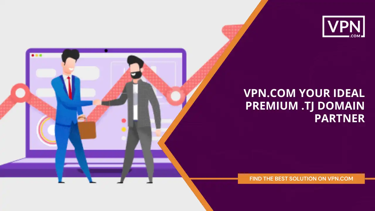 VPN.com - Your Premium .tj Domain Partner