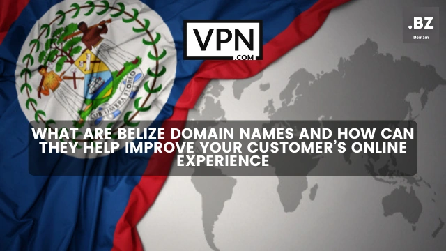The text in the image says, what are .bz domain names and the background of the image shows the flag of Belize
