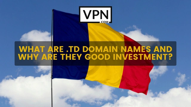Teksten i billedet siger, hvad er .td-domænenavne, og baggrunden af billedet viser Tchads flag.