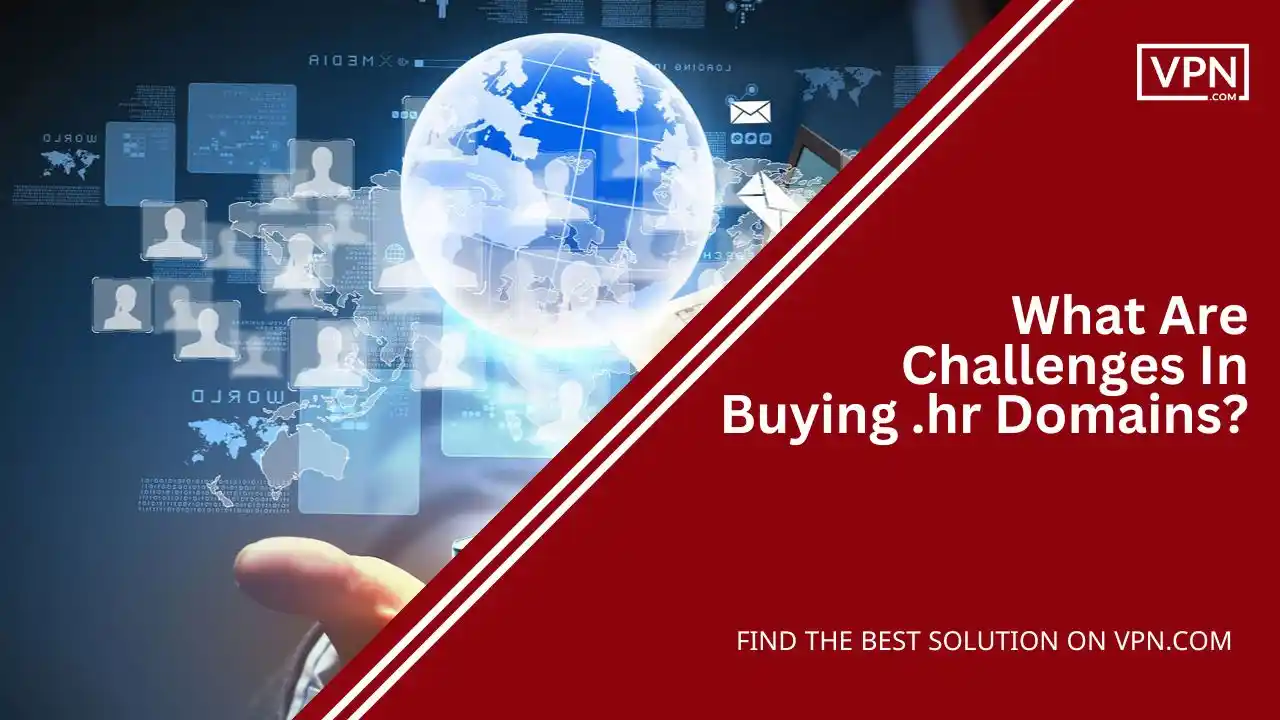 What Are Challenges In Buying .hr Domains