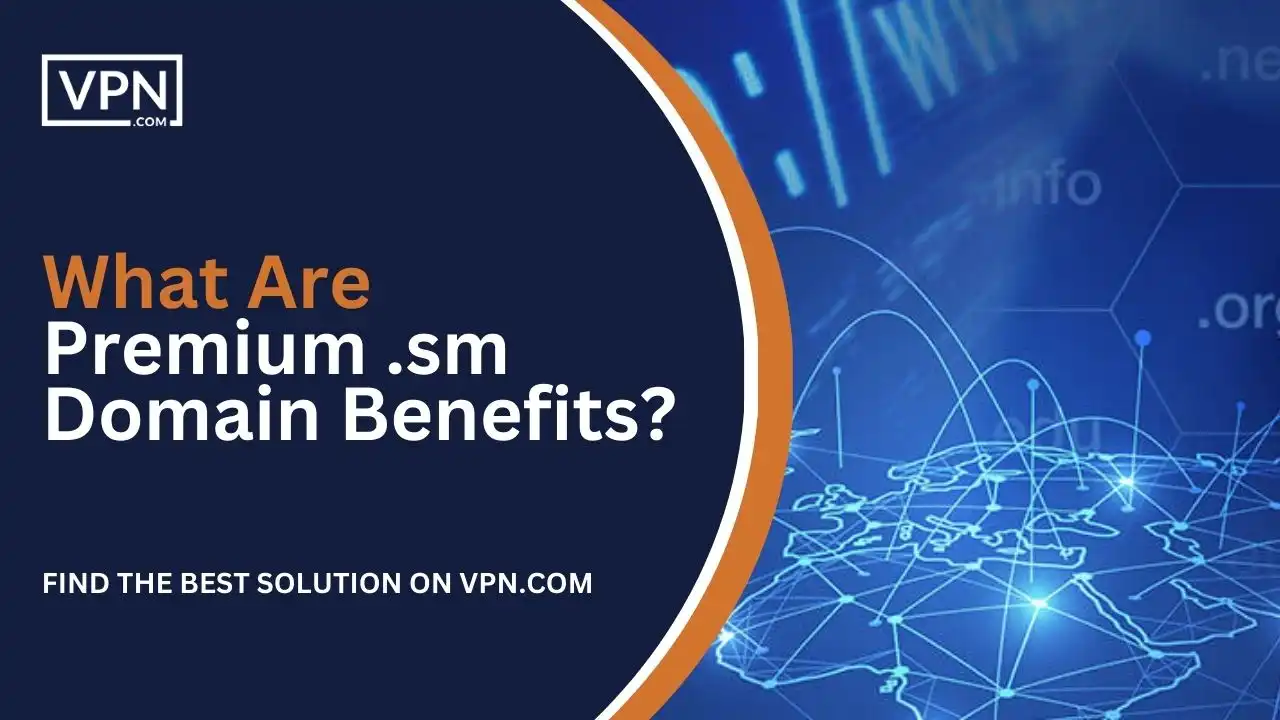 What Are Premium .sm Domain Benefits