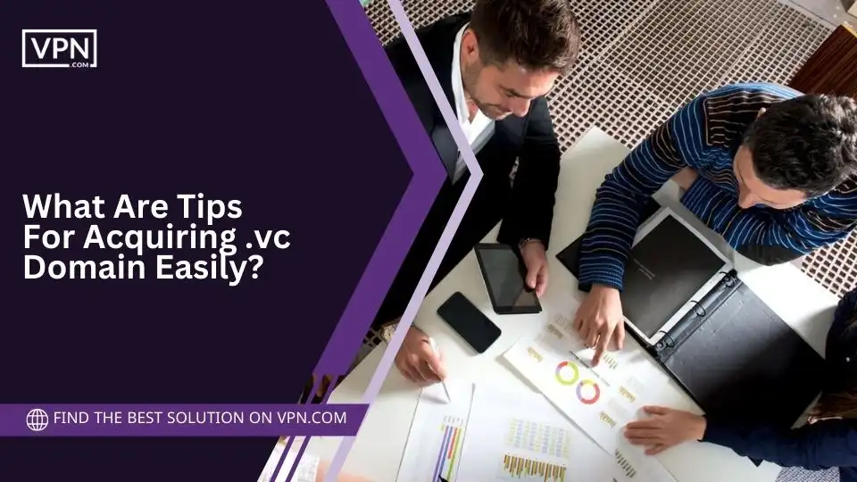 What Are Tips For Acquiring .vc Domain Easily