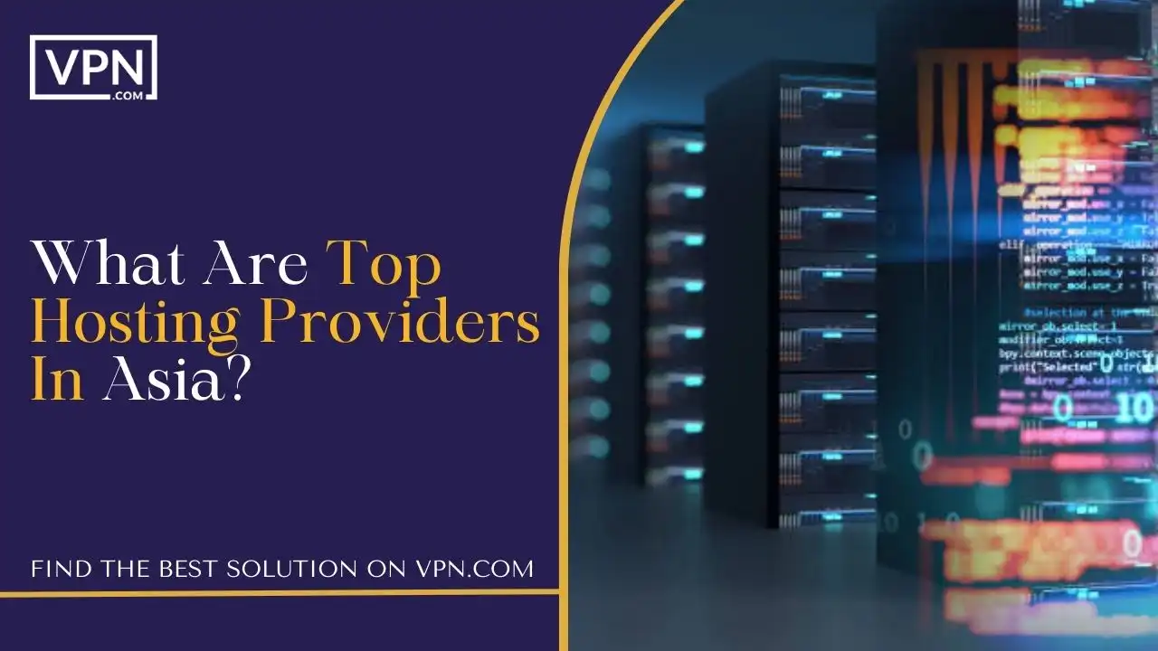 What Are Top Hosting Providers In Asia