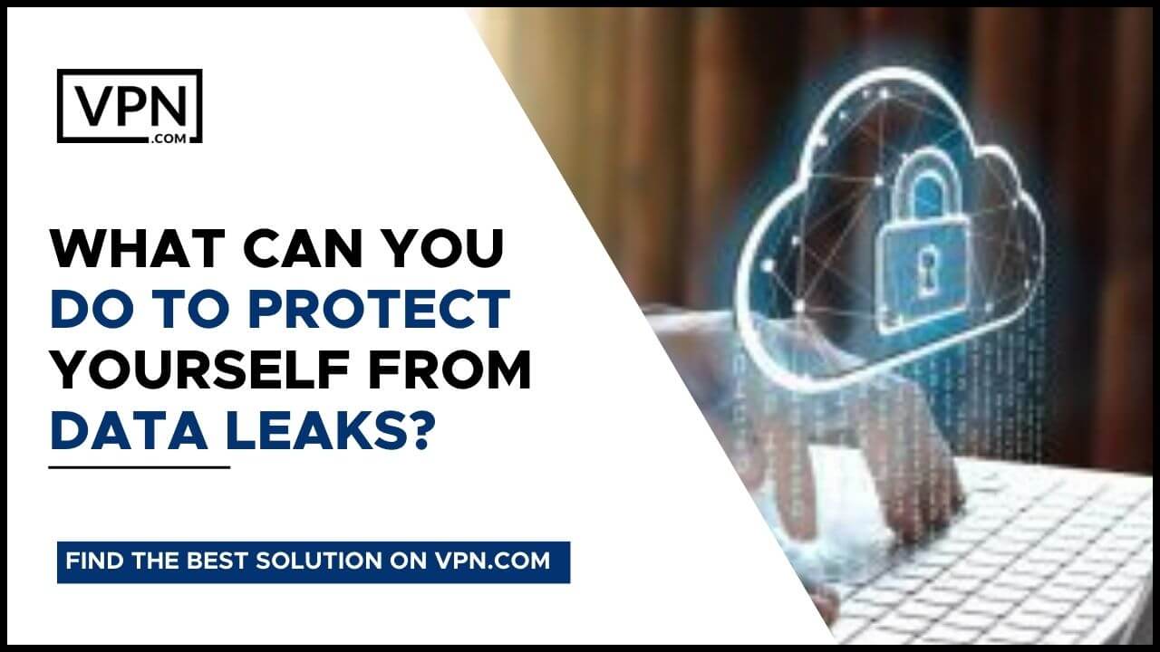 What Can You Do To Protect Yourself From Data Leak iPhone