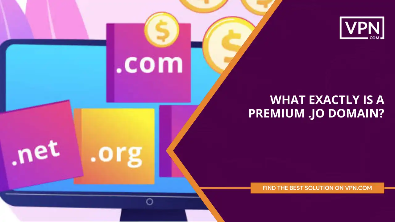 What Exactly Is A Premium .jo Domains