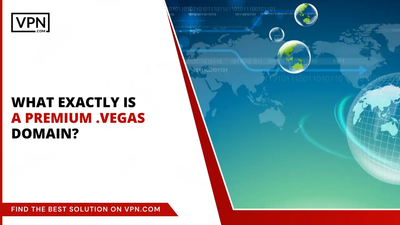 What Exactly Is A Premium .vegas Domain