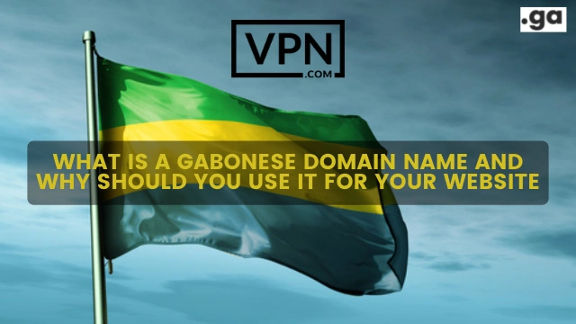 Le texte de l'image indique ce qu'est un nom de domaine .ga et l'arrière-plan de l'image montre le drapeau du Gabon.