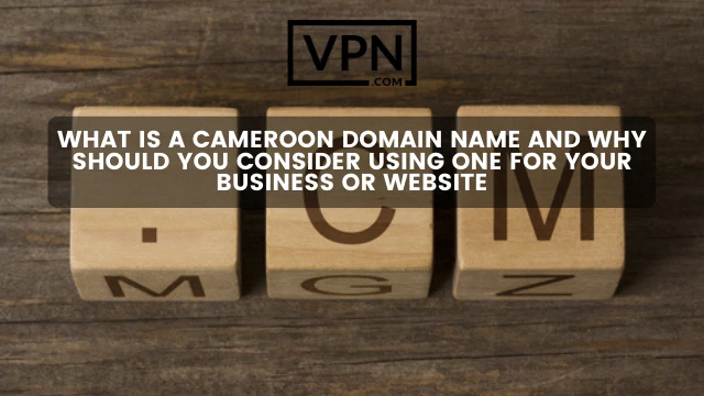 The text in the image says, what is a Cameroon domain name and the background of the image shows three blocks on which .cm domain written