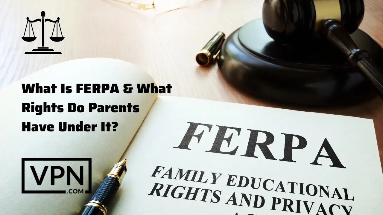 Imagen que muestra el texto de un libro que dice ¿Qué es la FERPA y los derechos de los padres en virtud de ella?