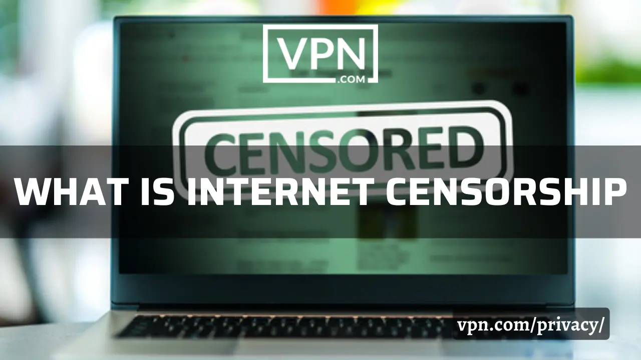 A imagem mostra sobre a censura da Internet por VPN