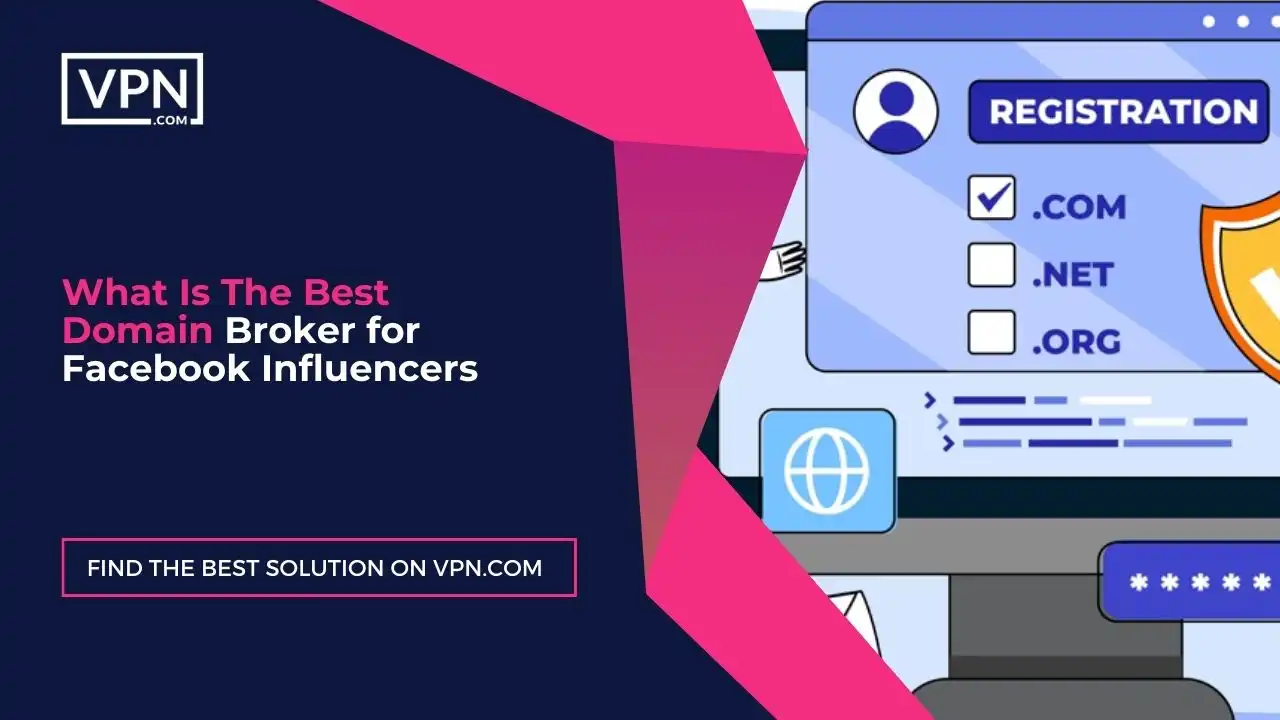 What Is The Best Domain Broker for Facebook Influencers