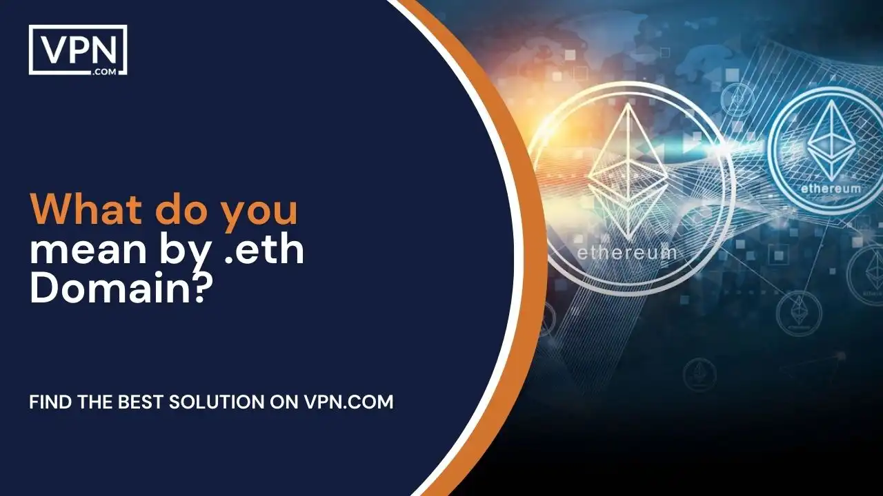 What do you mean by .eth Domain