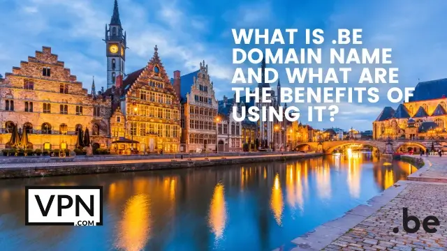 The text says, what is .be domain and what are the benefits of using it?